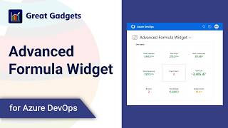 Advanced Formula Widget Tutorial: Track Custom Metrics & KPIs in Azure DevOps Dashboards screenshot 1