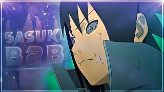 Sasuke Uchiha - B2B Editamv