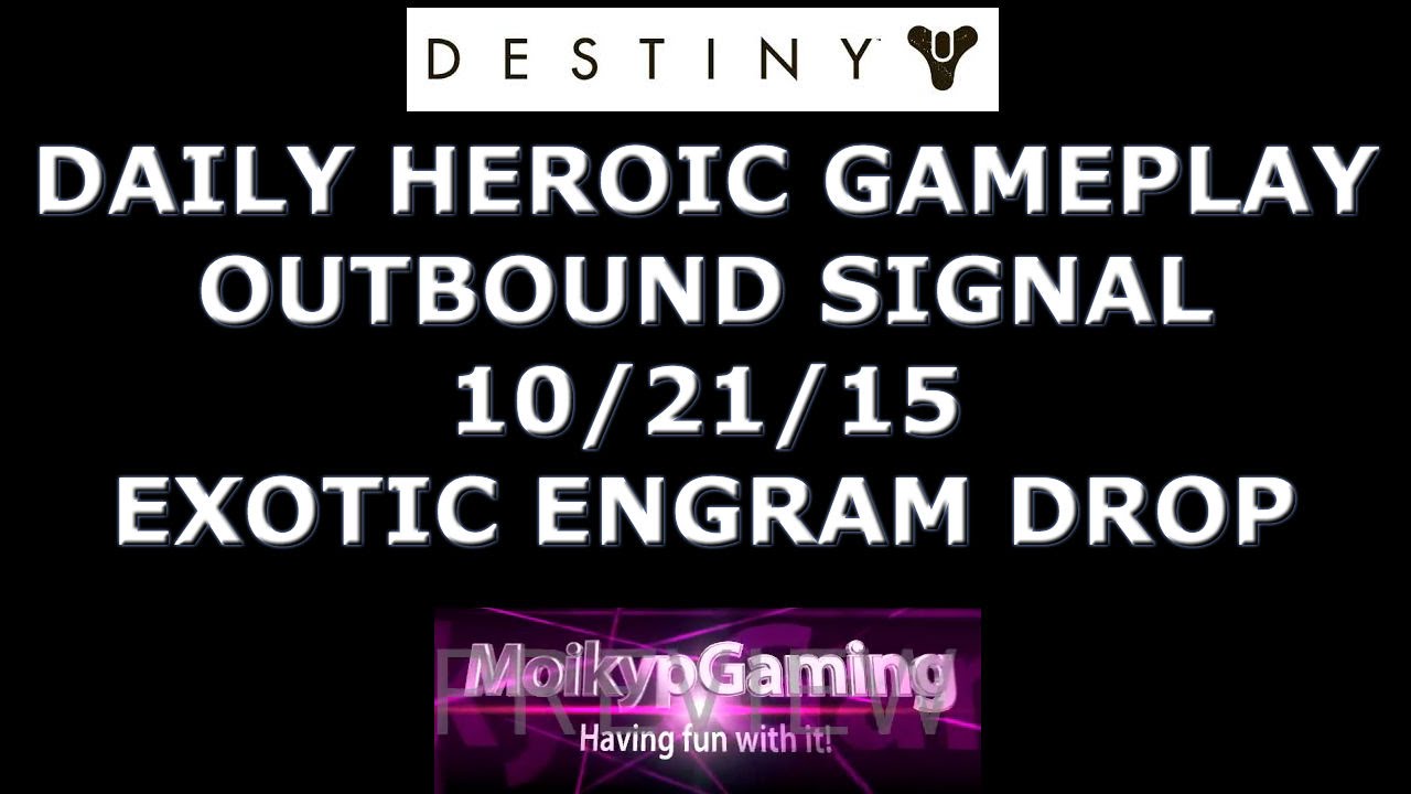 Outbound Signal Daily Heroic - Exotic Drop