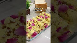 Eid special shahi roll😍 #eidmubarak #dessertrecipe #suggested #foodforfoodies #recipevideo #recipe