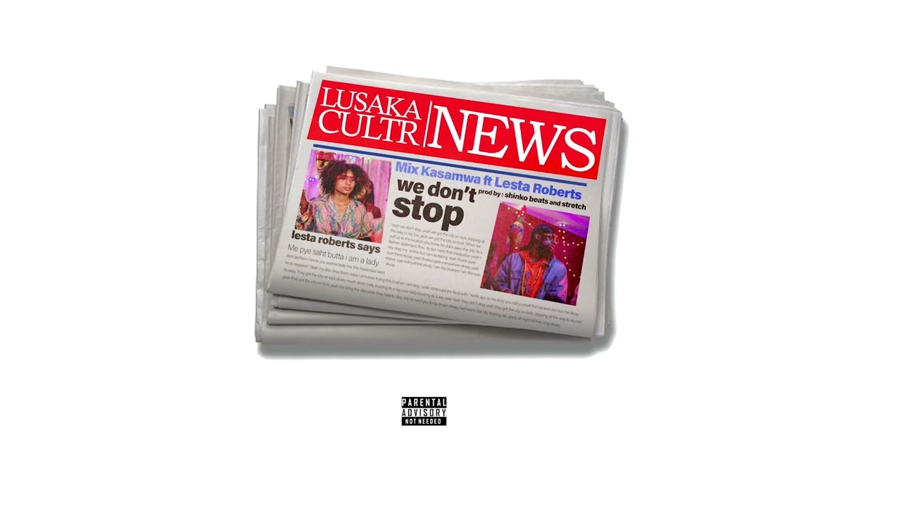 Mix Kasamwa Ft Lesta Roberts (We Don't Stop) VISUALIZER