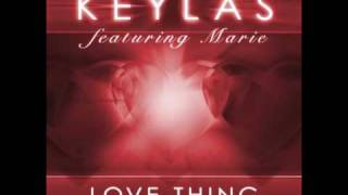 KEYLAS feat. Marie - Love Thing