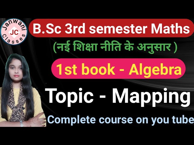 B.Sc 3rd semester Maths || Topic - Mapping || Maths by Jyoti Chaudhary ✍️✍️