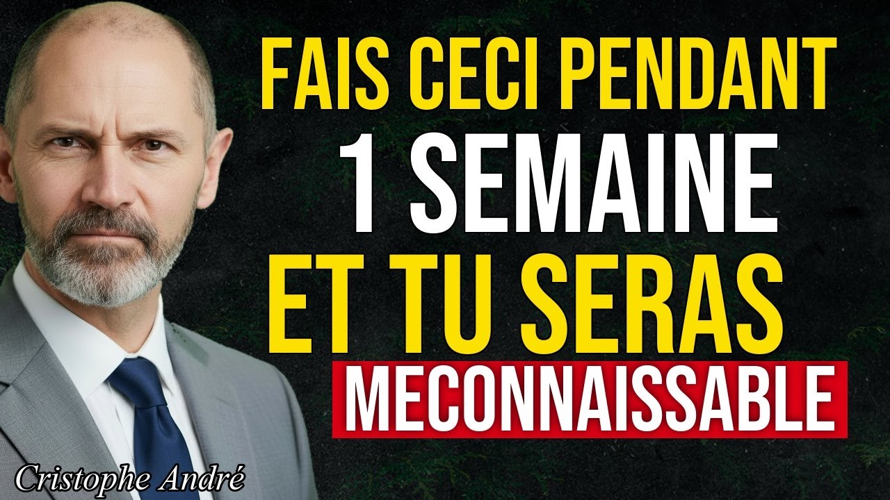 La Neuroscience EXPLIQUE Comment Devenir MÉCONNAISSABLE en 7 Jours  Christophe André
