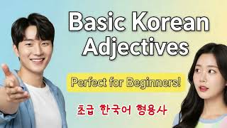 Learn Korean | Basic Korean Adjectives for Beginners