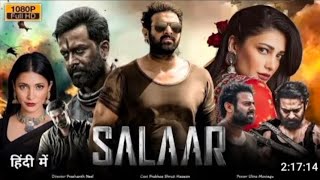 Salaar Full Movie In Hindi Dubbed Parabas New Movie Salaar 2023 Shruti Haasan