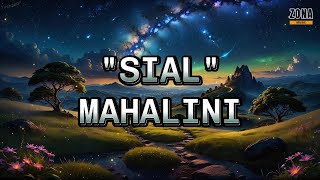 MAHALINI - SIAL // LIRIK LAGU // SONG LYRIC