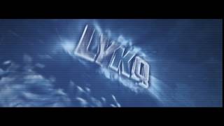 [#39] Lykq's Intro (New Style) | 20 Likes