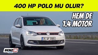 400 beygir VW Polo GTI | 100 Oktan