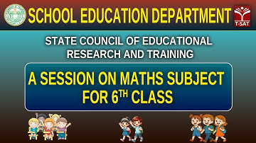A Session on Maths Subject for 6th Class |SCERT (State Council of Educational Research and Training)
