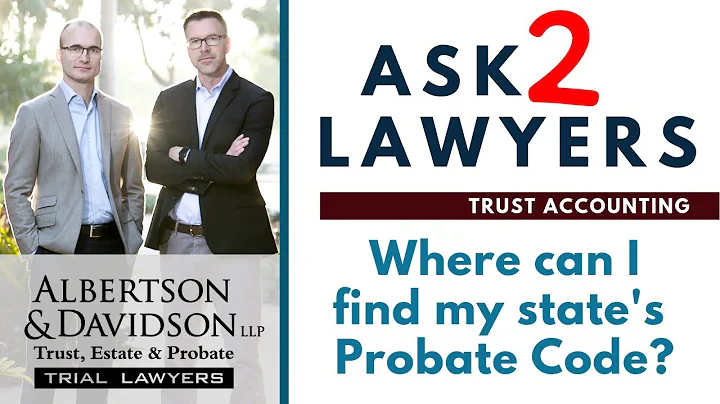 Ask 2 Lawyers: Where Can I Find a Copy of the Probate Code?