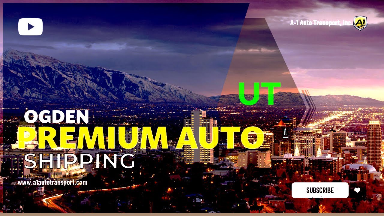 Car Shipping In Ogden | UT Vehicle Shipping | Ogden Car Transport Services