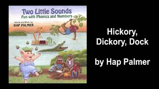 Hickory, Dickory, Dock -- Hap Palmer -- Two Little Sounds