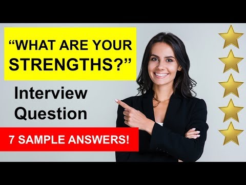 "ನಿಮ್ಮ ಸಾಮರ್ಥ್ಯಗಳು ಯಾವುವು?" ಸಂದರ್ಶನ ಪ್ರಶ್ನೆ (7 ಉತ್ತರಗಳು!)