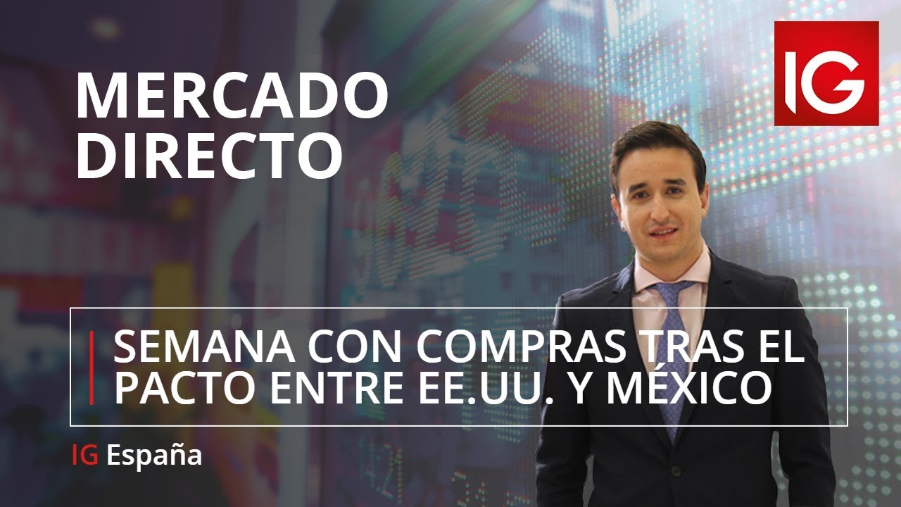 Comienza la semana con compras tras el pacto entre EE.UU. y México trading screen
