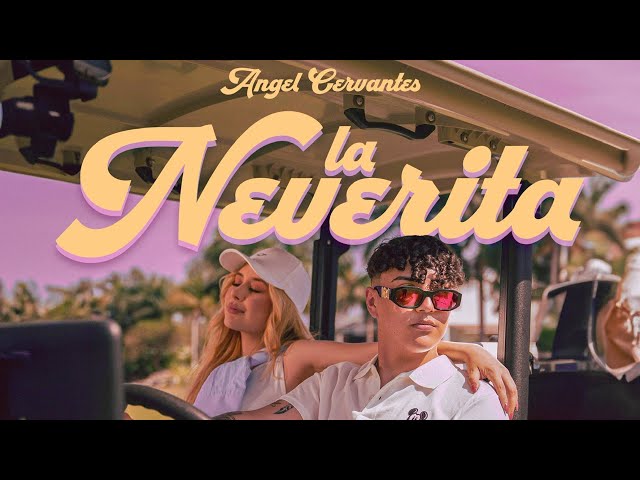 Angel Cervantes - La Neverita (Video Oficial)