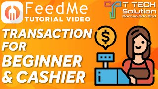 Transaction for Beginner & Cashier 【FeedMe Tutorial Video】T Tech Solution Sabah screenshot 3