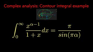 Contour integral example: Integral x^alpha/(1+x) from 0 to infinity