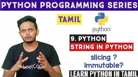 String in Python | Python slicing | Python tamil tutorial | Adi Explains
