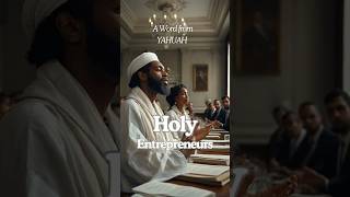 Holy Entrepreneurs #YAHUAH