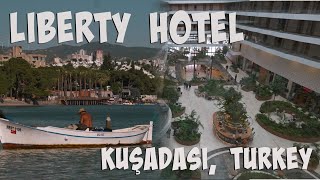 A week at Liberty Hotel in Kuşadası at the western coast of Turkey