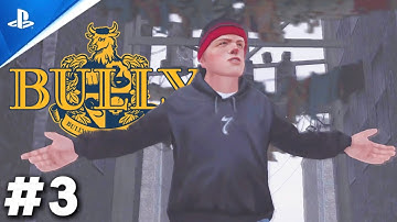 Bully (Canis Canem Edit) Revisited - Walkthrough Part 3 - PS4 PRO - No Commentary - HD
