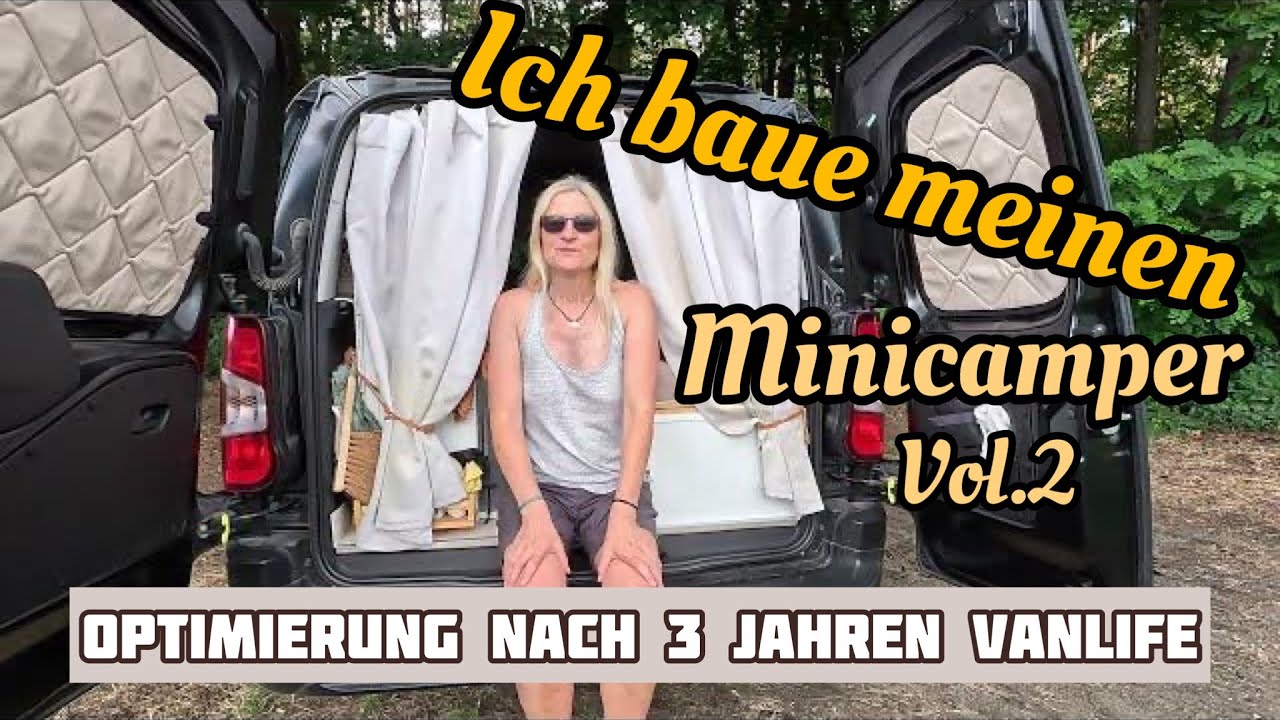 Ich baue meinen Minicamper Vol  2 | Roomtour nach 3 Jahren Vanlife Reisen | Tinycamper Berlingo XL