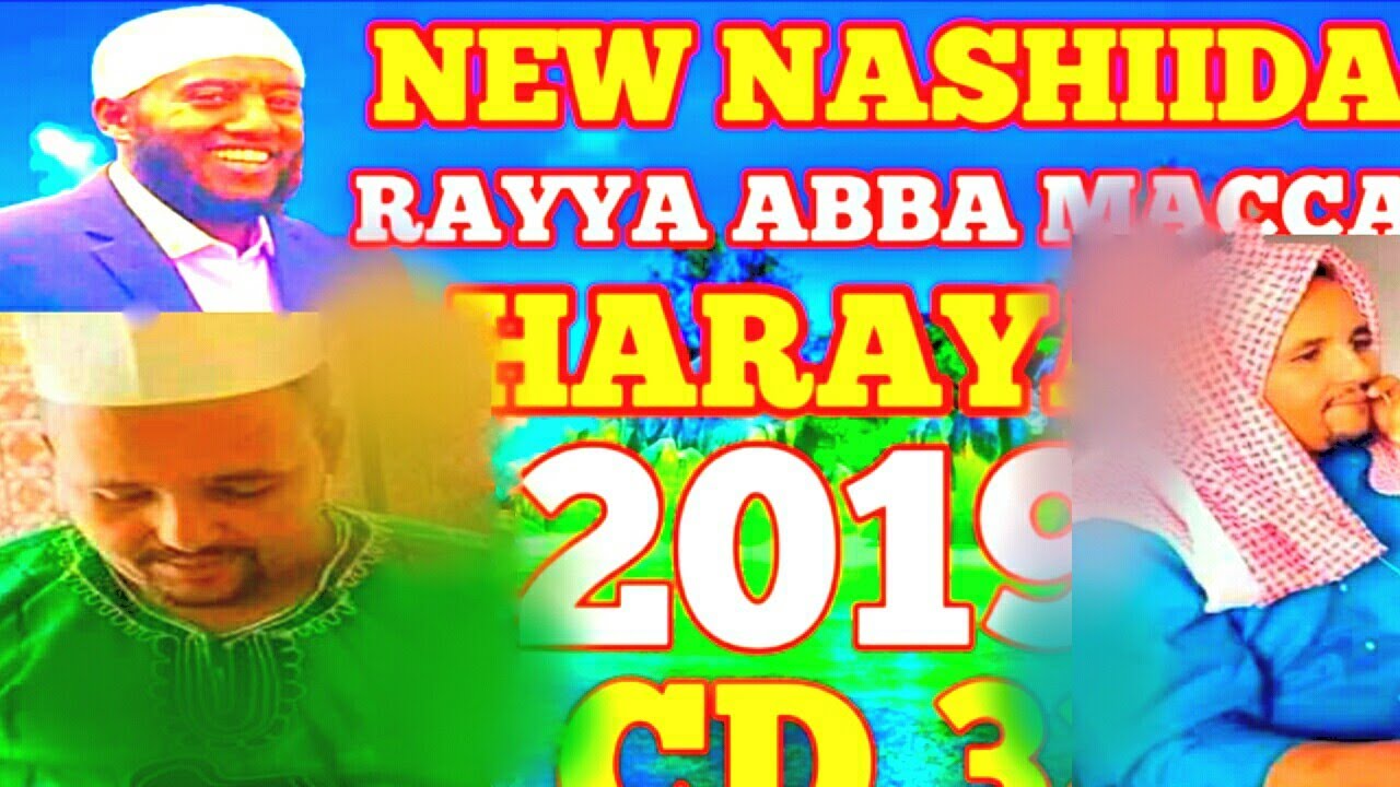 NEW NASHIIDA RAYYA ABBA MACCA HARAYAA CD 32 FULL HD 20191440