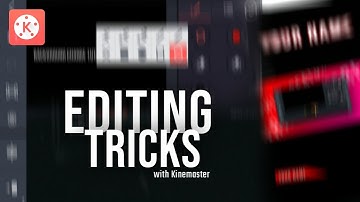 3 Editing Tricks for Youtubers In Kinemaster [Part 2]