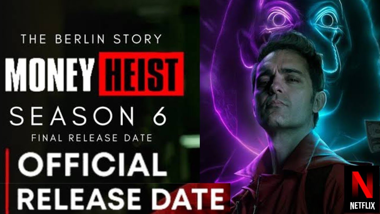 Money Heist Season 6 Release Date Money Heist Season 6 Trailer