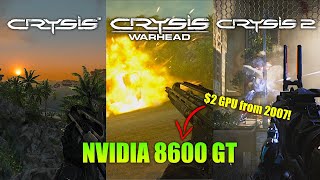 Can a potato run Crysis in 2025 Crysis 1, Warhead, and Crysis 2 vs. GeForce 8600 GT