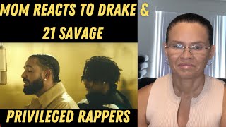 MOM REACTS TO Drake \& 21 Savage - Privileged Rappers | A COLORS SHOW