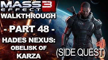Mass Effect 3 - Hades Nexus: Obelisk of Karza - Walkthrough (Part 48)