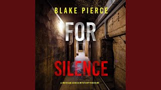 Chapter 47 - For Silence (A Morgan Cross Fbi Suspense Thriller—Book Eleven)