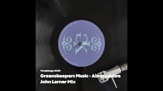Greenskeepers Music - Abracadabra (John Larner mix)