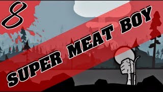 Super Meat Boy- Episode 8 Bat Outta Hell