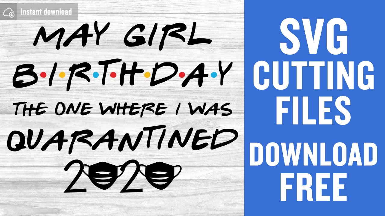 Download May Girl Birthday Svg Free Cutting Files For Cricut Free Download Youtube