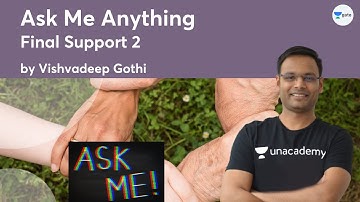 Ask Me Anything: Final Support 2 | Vishvadeep Gothi