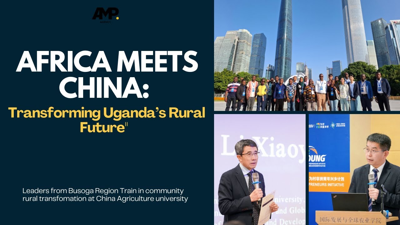 Africa Meets China: Transforming Uganda’s Rural Future