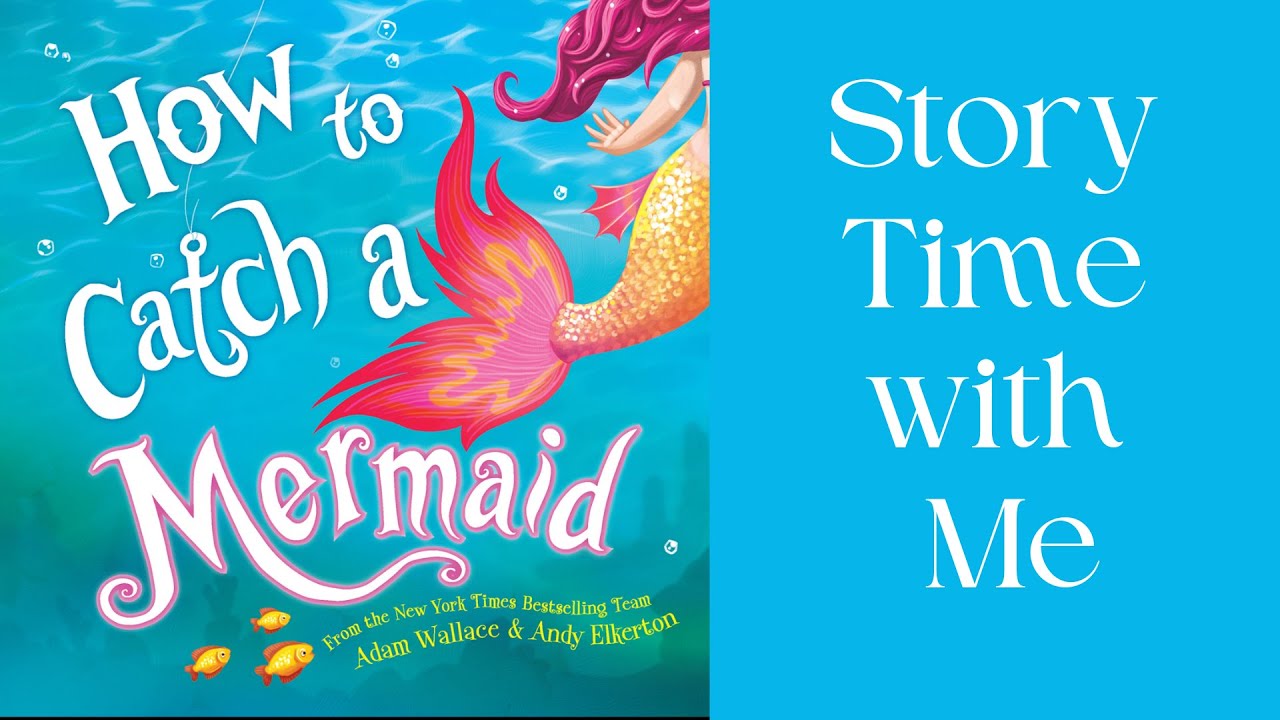 How to Catch a Mermaid | Read Aloud Book with simple animation