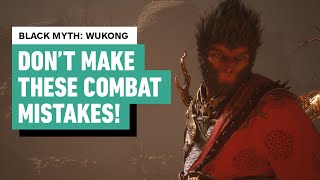 Black Myth Wukong Dont Make These Critical Combat Mistakes  Essential Combat Guide