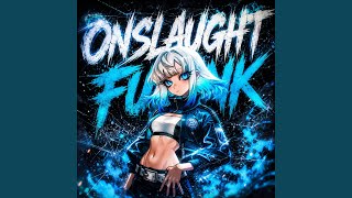 ONSLAUGHT FUNK (Slowed) - HumoPhonk