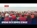 &#39;Save our seas!&#39;: Campaigners demand action over sewage
