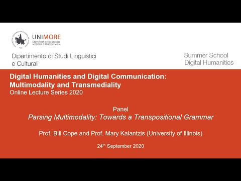 Parsing Multimodality: Towards a Transpostional Grammar  - Prof. Bill Cope & Prof. Mary Kalantzis