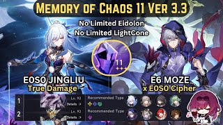E0S0 Jingliu True Damage &amp; E6 Moze x E0S0 Cipher | MOC 11 3 Stars | V3.3 | HSR