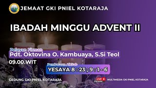IBADAH MINGGU ADVEN II, 7 DESEMBER 2025 || GKI PNIEL KOTARAJA