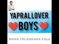 Yapral lover boys song | mana Telangana folk Mp3 Song