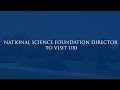 National Science Foundation Director to Visit URI