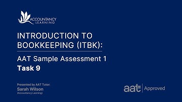 Introduction to Bookkeeping (ITBK): AAT Sample Assessment 1 - Task 9 (of 11)