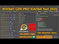 Latest Update Gen Pro Tool Xiaomi 2026 - 01-16 | Best Free Tool Special Xiaomi Device Solution